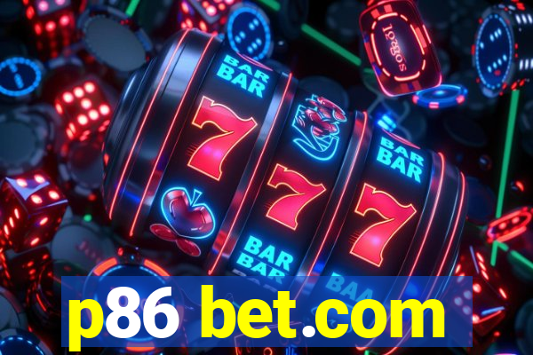 p86 bet.com